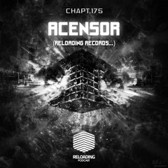 //Reloading-Podcast//-Chapt.175-Acensor (Reloading Records..)