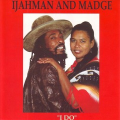 I Jahman Levi and Madge - I do