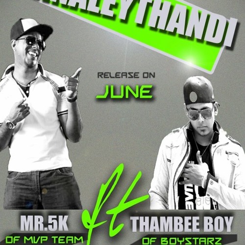 Unnaleythandi - Mr.5k Feat Thambee Boy