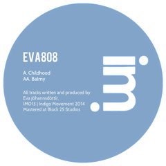 Eva808 - Childhood / Balmy (IM013) [FKOF Promo]