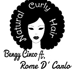 Natural Curly Hair ft. Rome D'Carlo (NCH)