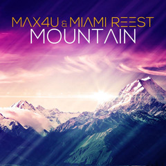 Max4U & Miami Reest - Mountain (South Blast! Avalanche Remix) DEMO