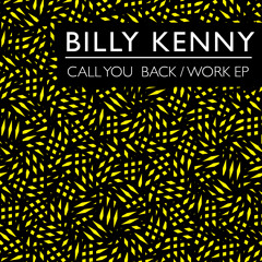 Billy Kenny - Call You Back (Original Mix)