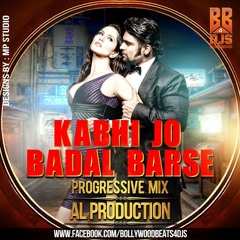 Kabhi Jo Badal (Progressive Mix)AL Prouduction