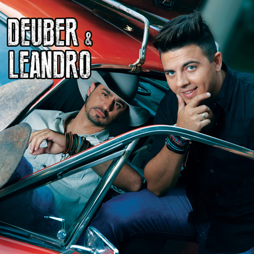 Deuber e Leandro - Os Bagunceiros
