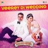 Veerey Di Wedding-New bollywood song