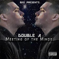 Meeting of the Minds (Times Up) Produced by Double A