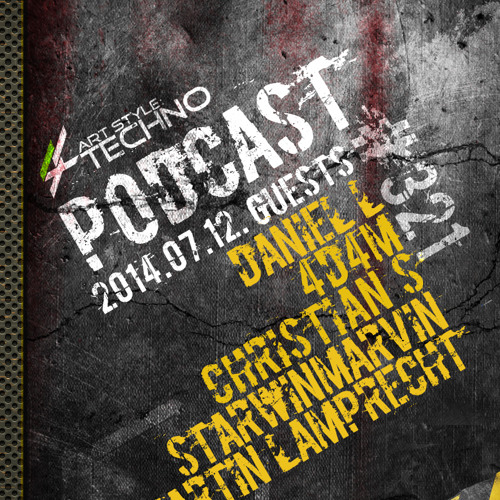 Art Style: Techno | Podcast #322 [Part 3] : Christan S.