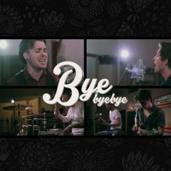 Nsync "Bye Bye Bye" Cover By Our Last Night Ft. Cody Carson