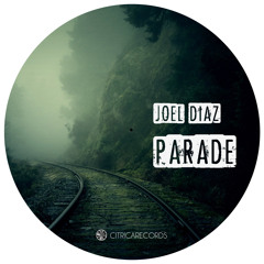 Joel Diaz - Parade EP CR027