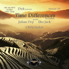Dirk - Time Differences 134 [13th July 2014] on Tm-radio.com