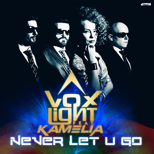 Voxlight feat. Kamelia - Never Let U Go (Extended)