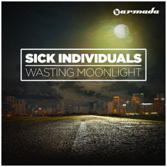 SICK INDIVIDUALS -  Wasting Moonlight