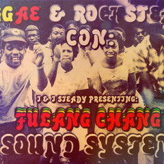 THE SKATALITES -MIX-  FULANGCHANG I AND I STEADY SOUND SYSTEM