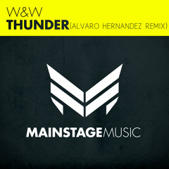 W&W - Thunder (Alvaro Hernandez Remix)