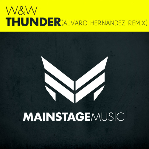 W&W - Thunder (Alvaro Hernandez Remix)