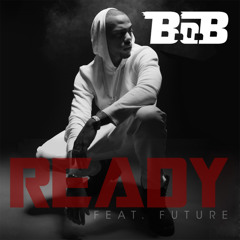 B.o.B - Ready Ft. Future OFFICAL Instrumental