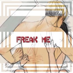 Freak Me - Yung