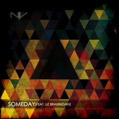 NV - Someday (feat. Liz Brannigan)