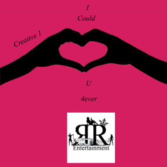 I Could Love U Forever