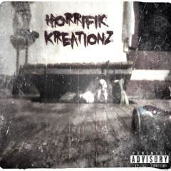 Horrifik Kreationz--Basement Dwellerz L.P. SAMPLER