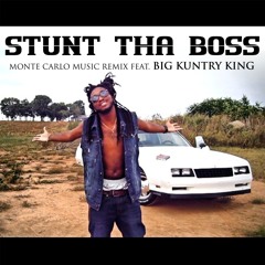 Stunt Tha Boss ft. Big Kuntry King (Hustle Gang)-Monte Carlo Music Remix