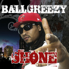 Ball Greezy - Shone