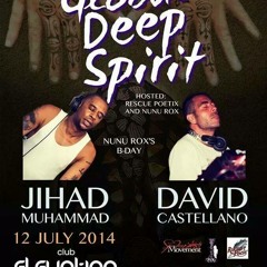 Deep Spirit Party w/ David Castellano & Jihad Muhammad