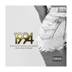 Bluff City Feat Issa & Jacquees - 1994