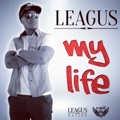 Leagus - My Life