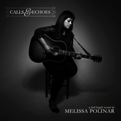 Calls & Echoes - Melissa Polinar (2014)