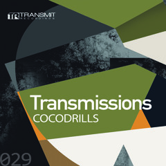 Transmissions 029 with Cocodrills