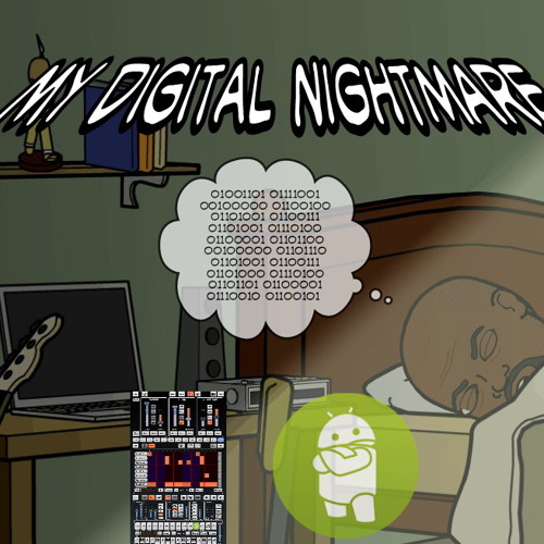 My digital nightmare - Half Baked 8