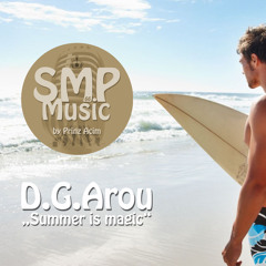 D.G.Arou - Summer is magic (Beach Club Mix 2014)