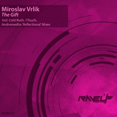 [preview] Miroslav Vrlik - The Gift (Original Mix)