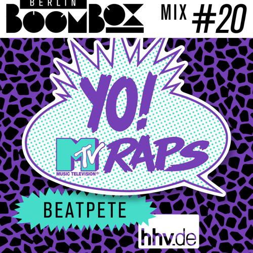 Berlin Boombox Mixtape #20 - Yo! MTV Raps tribute by BeatPete