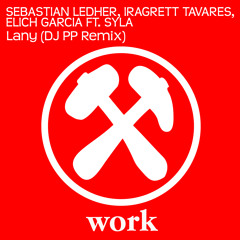 Sebastian Ledher, Iragrett Tavares, Elich Garcia ft Syla - Lany (DJ PP Remix)