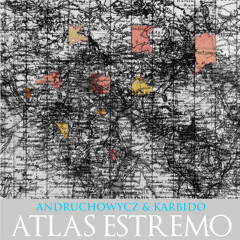 ATLAS ESTREMO - ANDRUCHOWYCZ & KARBIDO "ANTWERPIA" - bootleg version