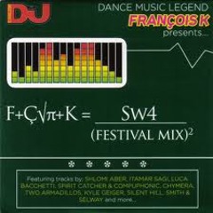 THROWBACK THURSDAY: François Kevorkian Presents SW4 Festival Mix
