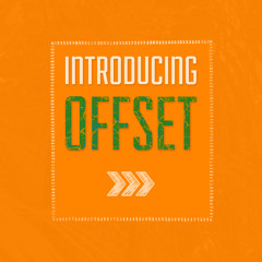 Introducing Offset