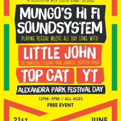 Mungo's Hi Fi Soundsystem ft. Little John, Top Cat & YT at Alexandra Park Glasgow on 21st June 2014