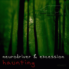 Neurodriver & Excession - Haunting