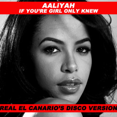 IF UR GIRL ONLY KNEW (REAL EL CANARIO's DISCO VERSION)