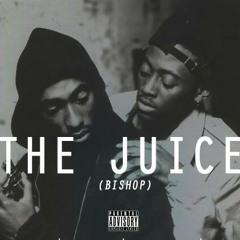 I Got Da Juice (Feelin Like Bishop)