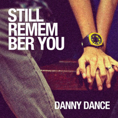 Still Remember You (Original Mix)