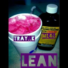 TRAY-NO -  LEAN...   /P.E.N.O SHIT/