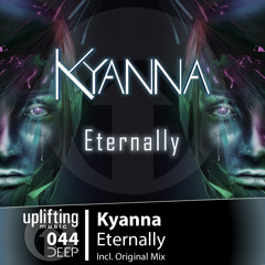 Kyanna - Eternally (Original Mix) [Uplifting Music]  out 21st July at Beatport!