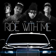 RJ - Ride With Me (Remix) ft. YG, Nipsey Hussle & K Camp (DigitalDripped.com)