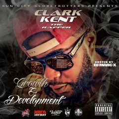 CLARK KENT THE RAPPER "CASH UP" FT JUAREZ YUNG