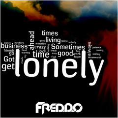 Freddo - Lonely (Original Mix) [FREE DL]